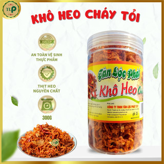 KHÔ HEO CHÁY TỎI TÂN LỘC PHÁT HŨ 300G