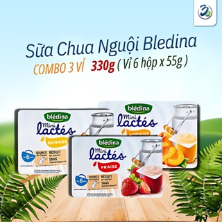 Combo 3  Vỉ Sữa Chua Nguội Bledina Mini Lactes Pháp 330g ( vỉ 6 hộp x 55g )  Đủ Vị  Cho Bé Từ 6 - 36 Tháng