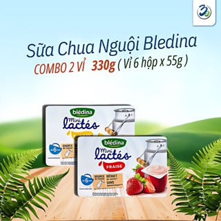 Combo 2 Vỉ Sữa Chua Nguội Bledina Mini Lactes Pháp 330g(vỉ 6 hộp x 55g) Đủ Vị Cho Bé Từ 6-36 Tháng