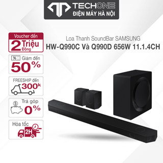 Loa Thanh Samsung Q-series HW- Q990D 2024 Và Loa Soundbar HW-Q990F 656W 2025 - Bảo Hành Chính Hãng 12 Tháng