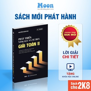 Sách 11 Chương trình mới - nâng cao toán 11, phát triển năng lực tư duy giải toán 11 Moonbook