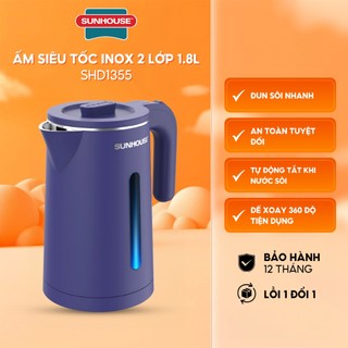Ấm siêu tốc inox 2 lớp 1.8L SUNHOUSE SHD1355 - Hàng Chính Hãng Bảo Hành 12 tháng