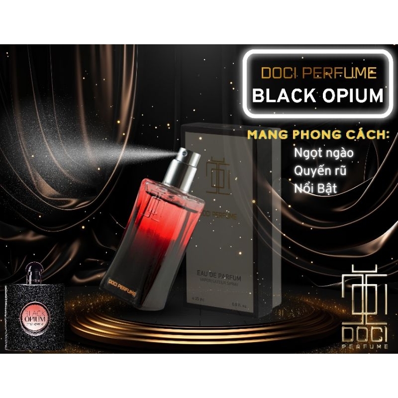 Nước hoa BLACK OPIUM -25ml- DOCI PERFUME - Ngọt Ngào - Quyến Rũ - Nổi Nước hoa mini Pháp.