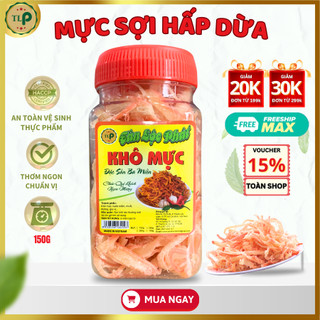 MỰC XÉ SỢI HẤP NƯỚC CỐT DỪA TÂN LỘC PHÁT HŨ 150G