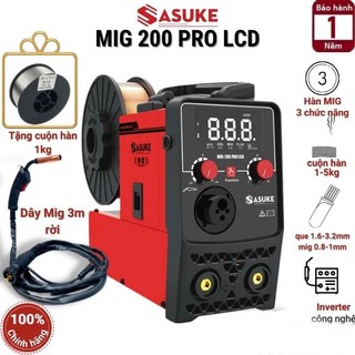 Máy hàn 3 chức năng sasuke mig 200 pro lcd - tặng cuộn dây 1kg
