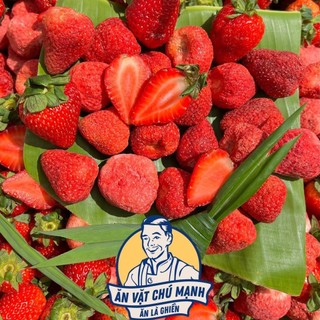 Dâu Sấy Giòn - Ăn Vặt Chú Mạnh