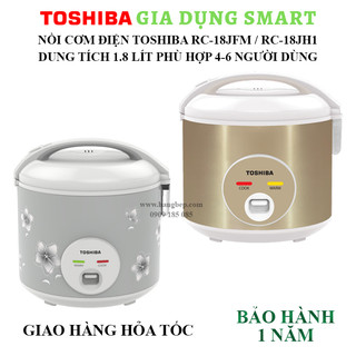 Nồi cơm điện chống dính 1.8 lít toshiba rc-18jfmvn / rc-18jh1tvn - bảo hành điện tử 12 tháng