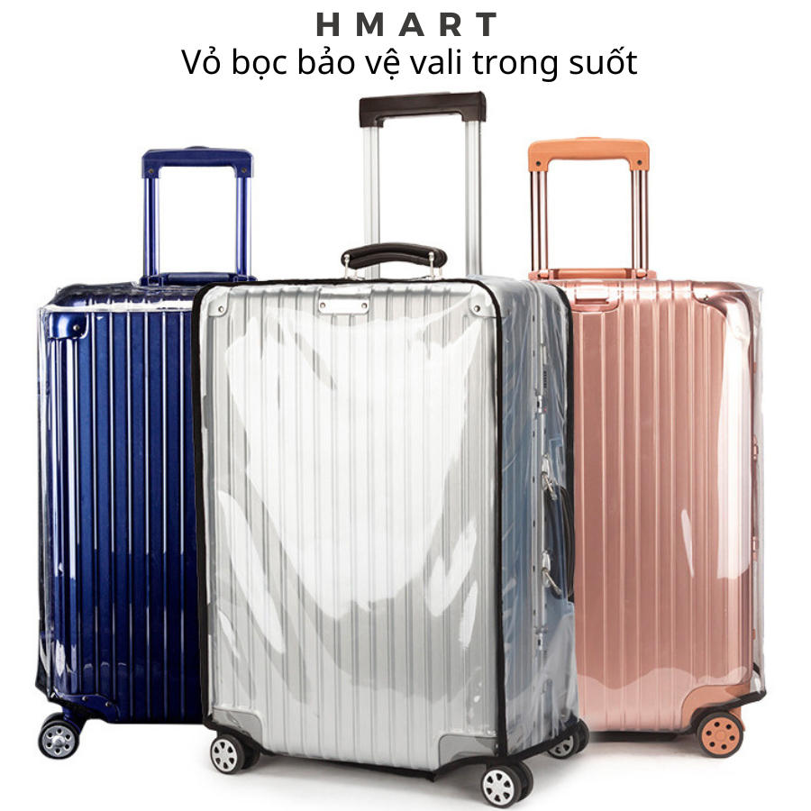 Bọc vali du lịch Hmart - Túi bọc trùm vali chống trầy xước va đập nhiều size 20 22 24 26 28 trong suốt dày dặn cao cấp