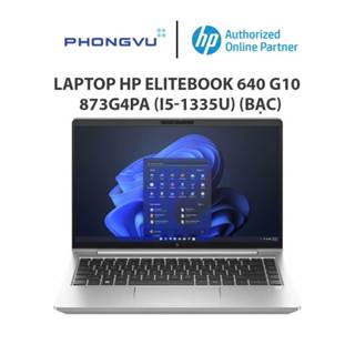 Laptop HP EliteBook 640 G10 - 873G4PA (i5-1335U) (Bạc) - Bảo hành 12 tháng