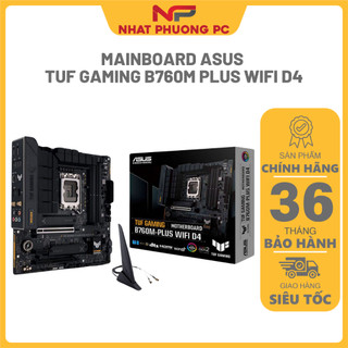Mainboard asus tuf gaming b760m plus d4/plus wifi d4/plus d5/plus wifi d5 - hàng chính hãng