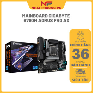 Mainboard gigabyte b760m aorus pro ddr4/ aorus pro ax hàng chính hãng