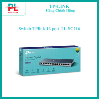 Switch tplink 16 port tl-sg116 1g gigabit - hàng chính hãng