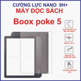 Dán màn hình Boox poke 5 , máy đọc sách boox poke 5 Cường lực nano dẻo 9H+