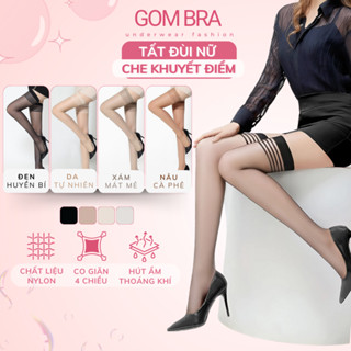 [Deal Trên LIVE] Tất đùi nữ dài qua gối cao cấp Gom Bra, vớ da che khuyết điểm chất poly mềm mịn, co giãn - A104