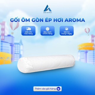 GỐI ÔM GÒN AROMA ÉP HƠI CAO CẤP 20X100cm