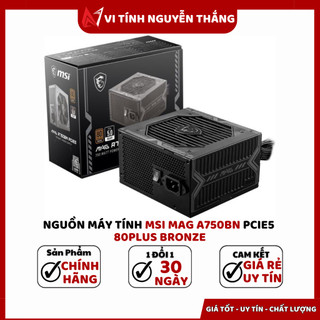 Nguồn máy tính msi mag a750bn pcie5 80 plus bronze