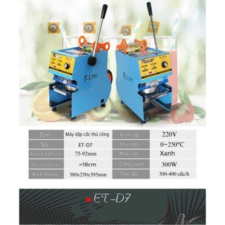 Máy dập ly, dập nắp cốc trà sữa Eton D7 - bảo hành 12 tháng