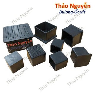 Đầu bịt ngoài cho sắt hộp vuông 20x20, 25x25, 30x30, 35x35, 40x40, 50x50, 60x60 nút cao su bịt chân bàn ghế.