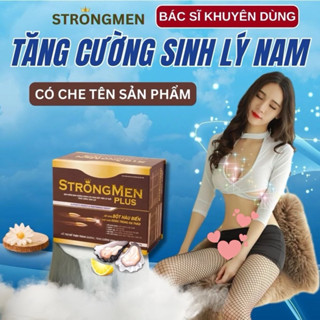 Tăng Cường Sinh Lý Nam Giới STRONG MEN PLUS, Chống Xuất Tinh Sớm, Kéo Dài Thời Gian Quan Hệ, Bổ Thận Tráng Dương