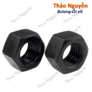 Đai ốc thép đen 8.8 size m6 m8 m10 m12 m14 m16 m18