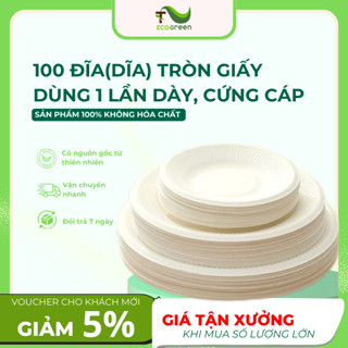 100 ĐĨA(DĨA) GIẤY tròn dùng một lần an toàn, thân thiện môi trường CỨNG CÁP, CAO CẤP - T2Ecogreen