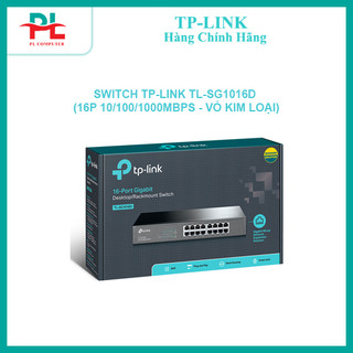 Switch tp-link tl sg1016d 16-port gigabit - hàng chính hãng