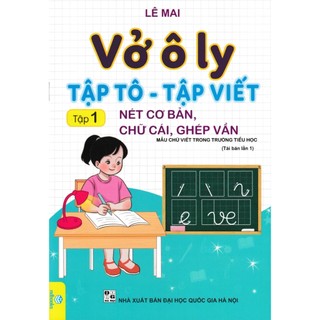 Sách - vở ô ly tập tô - tập viết - tập 1: nét cơ bản, chữ cái, ghép vần