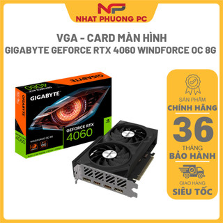 Card màn hình gigabyte geforce rtx 4060 windforce oc 8g - hàng chính hãng