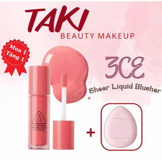Má Hồng kem dạng bóng 3ce Sheer Liquid Blusher Dạng Kem [Side Piece- Our Way- Cozy Peach-Joyful Affair- Soft Fig]