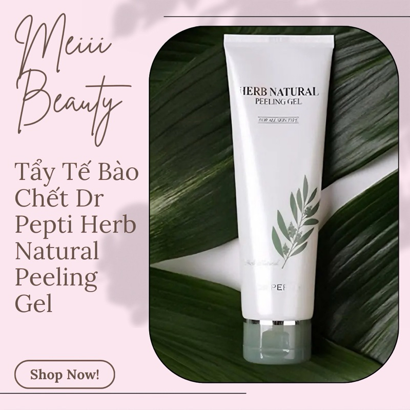 Tẩy Tế Bào Chết Dr Pepti Herb Natural Peeling Gel
