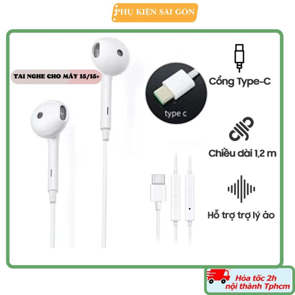 Tai Nghe Type C dành cho máy 15, 15+ Và Dòng Sam Sung Xiaimi Oppo Chân Cắm Type C Có Mic đàm thoại