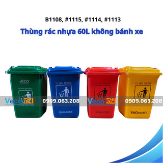 Thùng rác công cộng, Thùng rác nhựa 60L Veco 521 không có bánh xe, có nắp đậy kín, ngăn mùi tốt.