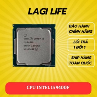Cpu intel core i5-9400f tray socket intel lga 1151-v2 bảo hành 3 tháng