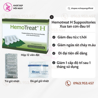 Viên nhét trĩ Hemotreat H-Suppositories Giúp giảm nhanh đau trĩ