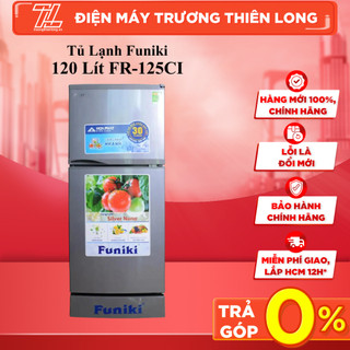 Fr 125ci - tủ lạnh funiki 120 lít fr-125ci - giao toàn quốc