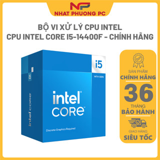 Cpu intel core i5 14400f | 4.7ghz socket 1700, 10 nhân, 16 luồng, 20mb - new box chính hãng