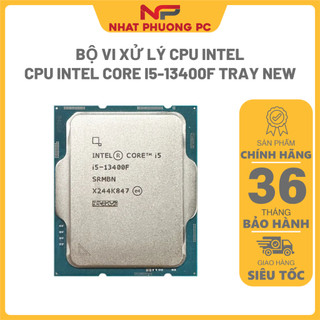 Cpu intel core i5-13400f tray no fan - bảo hành 36 tháng