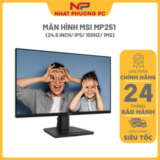 Màn hình msi mp251 - chính hãng bảo hành 2 năm