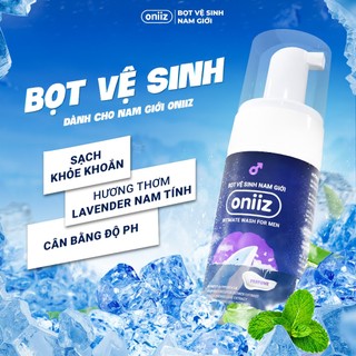Bọt vệ sinh nam giới Oniiz - Dung dịch vệ sinh nam giới tạo bọt hương nước hoa Perfume 100ml