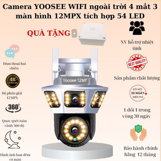 Camera Wifi yoosee 4 mắt 3 khung hình12mpx Hoặc PTZ 28Led 1 Mắt 5.0Mp, ngoài trời chống nước