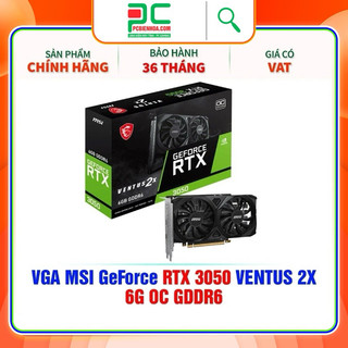 [Mã SPHACL7 giảm 6% đơn 1TR2] VGA MSI GEFORCE RTX 3050 VENTUS 2X 6G OC GDDR6-36T chính hãng