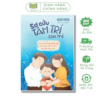 Sách: sơ cứu tâm trí con trẻ