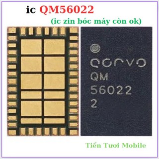 ic QM56022,sửa main ,thay thế