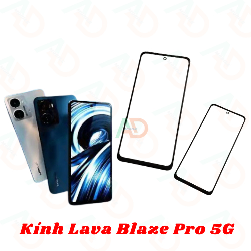 AD mặt kính Lava Blaze Pro 5G , kính dùng ép cho lava blaze pro 5g