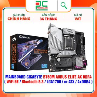 Bo mạch chủ gigabyte b760m aorus elite ax ddr4