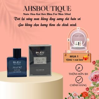 [MUA 1 TẶNG 1] Nước Hoa Nam Kat Kev Bleu For Men Lôi Cuốn cá Tính Mạnh Mẽ - Tặng Kèm 3ml Vial Nước Hoa Nam Nữ Đủ Mùi