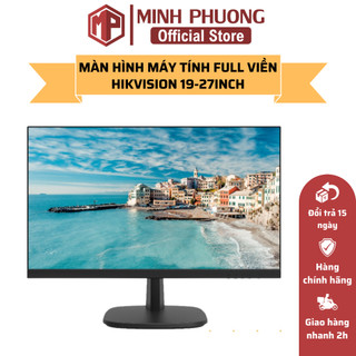 Màn Hình Máy Tính FULL Viền HIKVISION 22 - 27 Inch - Hàng Chính Hãng