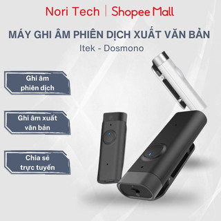 Máy ghi âm chuyển giọng nói thành văn bản Itek Dosmono máy phiên dịch trực tiếp nhỏ gọn Bảo hành chính hãng 12T