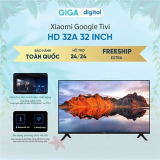 Xiaomi Google Tivi HD 32 inch 32A - TV Với Trợ lý Google Voice - Bảo Hành 24 Tháng Chính Hãng