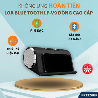 Loa Bluetooth Dòng Cao Cấp LP-V9 có giá đỡ điện thoại tiện lợi, Rep 1:1 BH 24 tháng